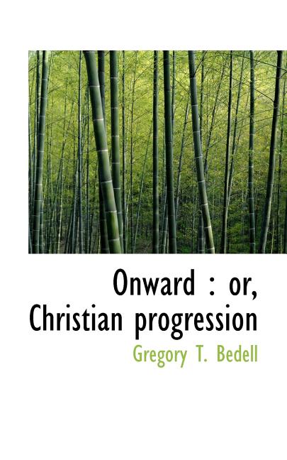 Onward : Or, Christian Progression (Paperback)