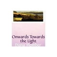 thumbnail image 1 of Onwards Towards the Light (Paperback), 1 of 1