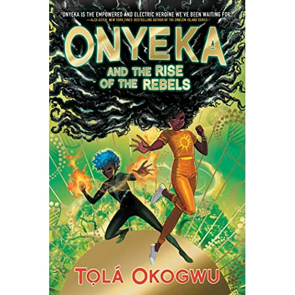 Pre-Owned Onyeka and the Rise of the Rebels (Paperback) 1665912650 9781665912655