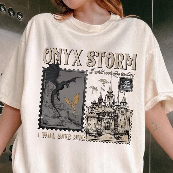 Onyx Storm I Will Not Die Today I Will Save Him TShirt Fourth Wing Series Shirt Dragon Rid