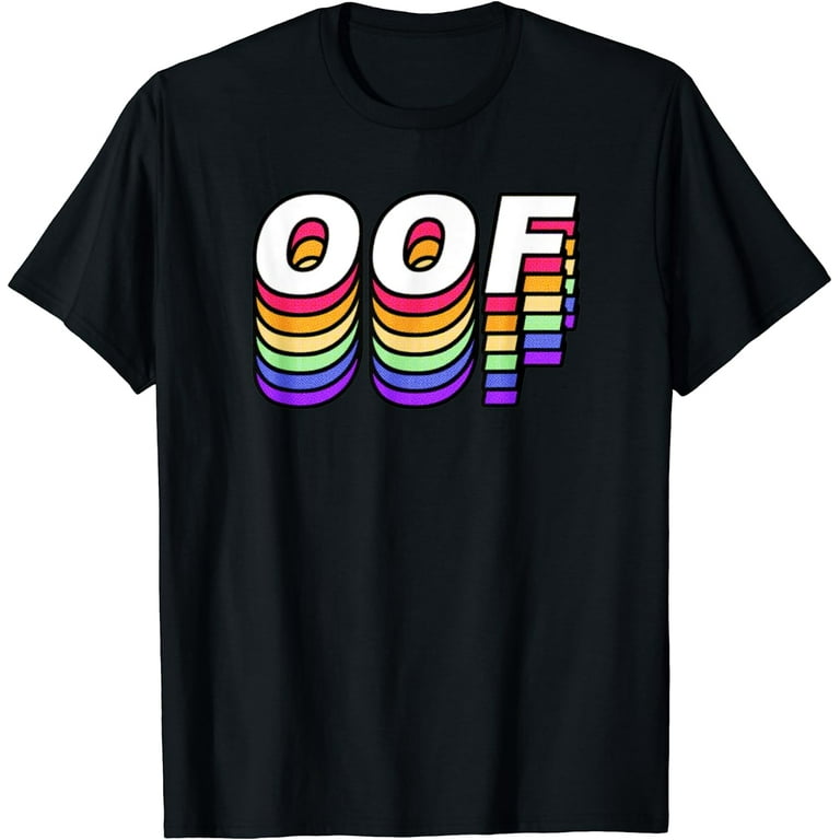 Oof Funny Meme Saying Rainbow Shirt Oof Funny Meme Saying Rainbow Shirt
