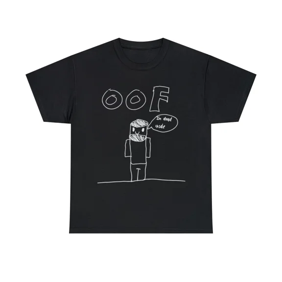 Oof I Am Dead Inside Meme Humor Sarcastic Personality Quote Unisex T-Shirt, up to size 5XL