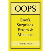 Oops: Goofs, Surprises, Errors & Mistakes, (Paperback)
