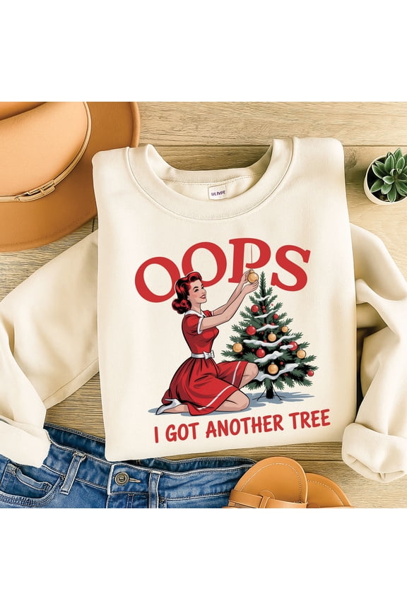 Oops I Got Another Tree Christmas Sweatshirt – Funny Retro Holiday