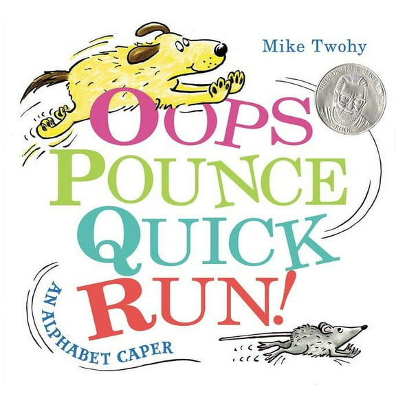 Oops, Pounce, Quick, Run!: An Alphabet Caper, (Hardcover)