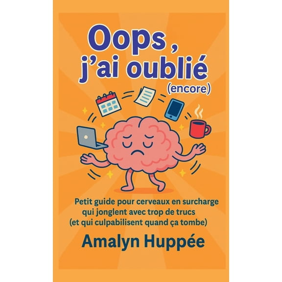 Oops, j'ai oubliÃ© (encore), (Paperback)