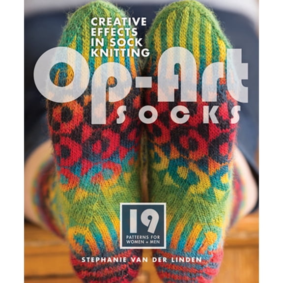 Pre-Owned Op-Art Socks: Creative Effects in Sock Knitting (Paperback) 159668903X 9781596689039