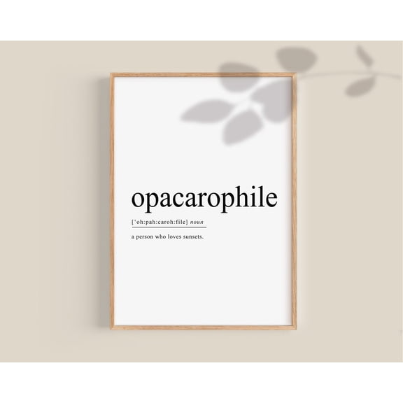 Opacarophile Definition Poster, Love Sunsets, Sunset Lover, Best Friend Gift, Bedroom Posters, Boho Decor Wall Art Home Decor, 24x36 UNFRAMED