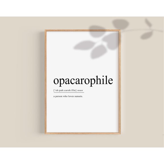 Opacarophile Definition Poster, Love Sunsets, Sunset Lover, Best Friend Gift, Bedroom Posters, Boho Decor Wall Art Home Decor, 8x12 UNFRAMED