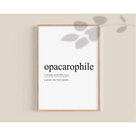 Opacarophile Definition Wall Art Prints, Love Sunsets, Sunset Lover, Best Friend, Boho, Bedroom And Gallery Wall Decor