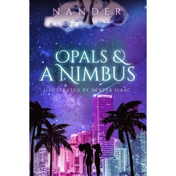 Opals & A Nimbus, (Paperback)