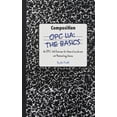 thumbnail image 1 of Opc Ua: The Basics: An OPC UA Overview For Those Who May Not Have a Degree in Embedded Programming (Paperback) by John Rinaldi, 1 of 1
