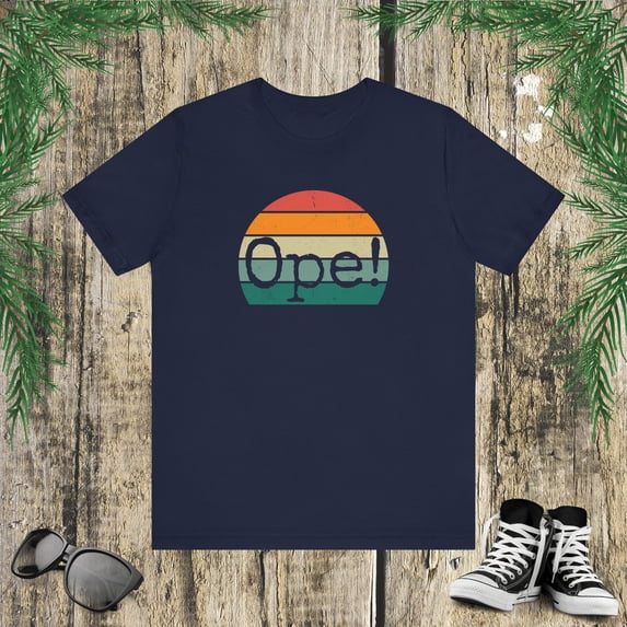 Ope! Funny Midwestern saying retro Midwest sorry phrase joke Unisex T-shirt