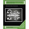 thumbnail image 1 of Opel Astra 755046-0001 GT1749MV Turbocharger Rebuild and Repair Guide : Turbo Service Guide and Shop Manual (Paperback), 1 of 1