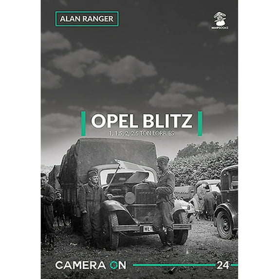 Pre-Owned Opel Blitz 1, 1.5, 2, 2.5 Ton Lorries (Paperback 9788365958976) by Alan Ranger