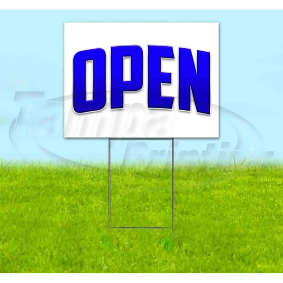 Open (18" x 24") Yard Sign, Includes Metal Step Stake