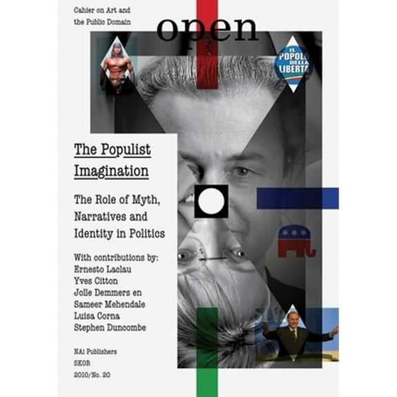 Pre-Owned Open 20: The Populist Imagination: The Role of Myth, Narratives and Identity in Politics (Paperback 9789056627690) by Jorinde Seijdel, Liesbeth Melis, Merijn Oudenampsen