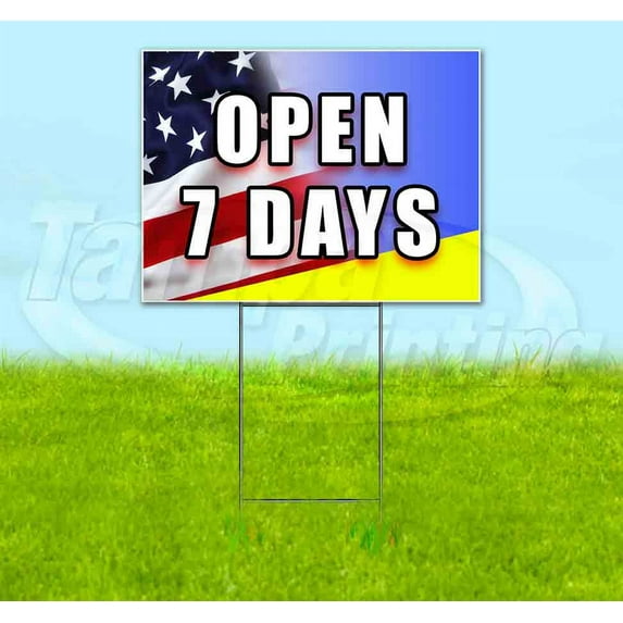 Open 7 Days (18" x 24") Yard Sign, Includes Metal Step Stake