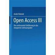 Open Access III Die Umfassende Einf hrung in Das Integrierte Softwarepaket, Paperback