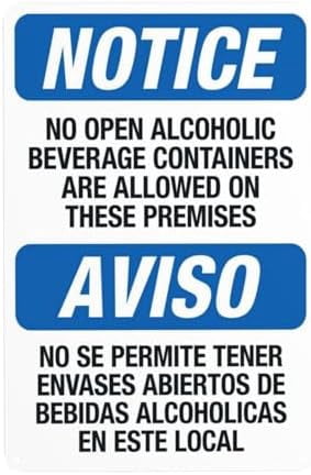 No Open Alcoholic Beverage Containers Are Allowed On These Premises ...