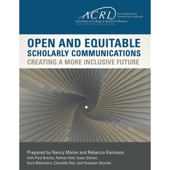 Open And Equitable Scholarly Communication Creating A More (Paperback)
