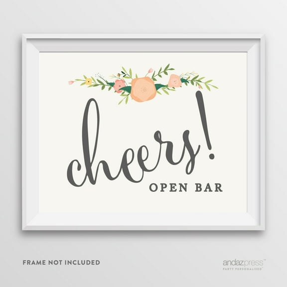 Koyal Wholesale Floral Roses Open Bar Party Sign “Cheers!” Wedding Decor 8x11