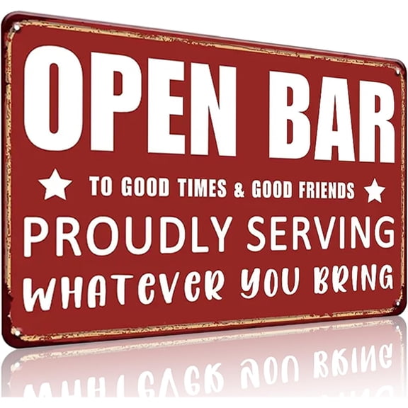 Open Bar Proudly Serving Whatever You Bring Metal Sign Home Man Cave Garage Decor Tin Sign, Size 8x12