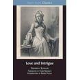 thumbnail image 1 of Open Book Classics Love and Intrigue: A Bourgeois Tragedy, Book 11, (Paperback), 1 of 1