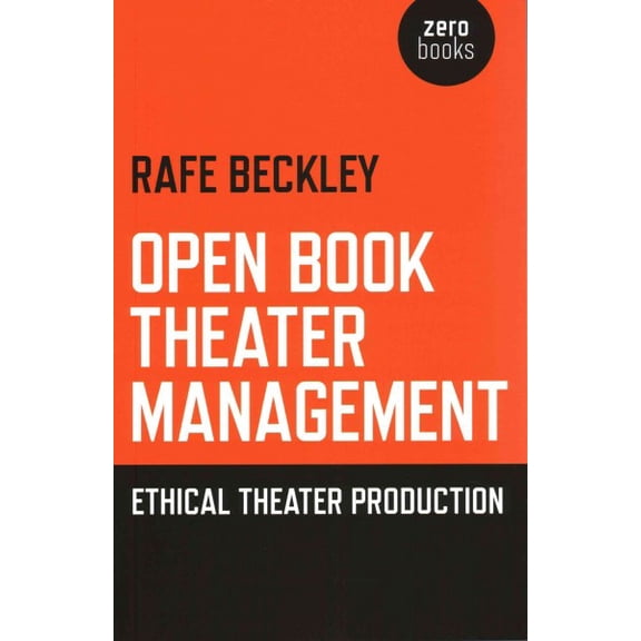 Pre-Owned Open Book Theater Management : Ethical Theater Production (Paperback)