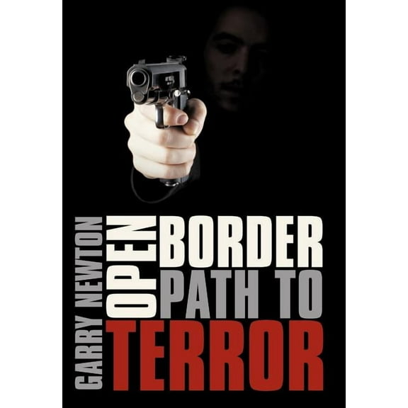 Open Border, Path to Terror
