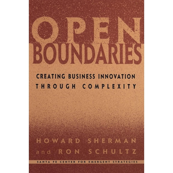 Pre-Owned Open Boundaries Creating Business Innovation Through Complexity (Paperback)