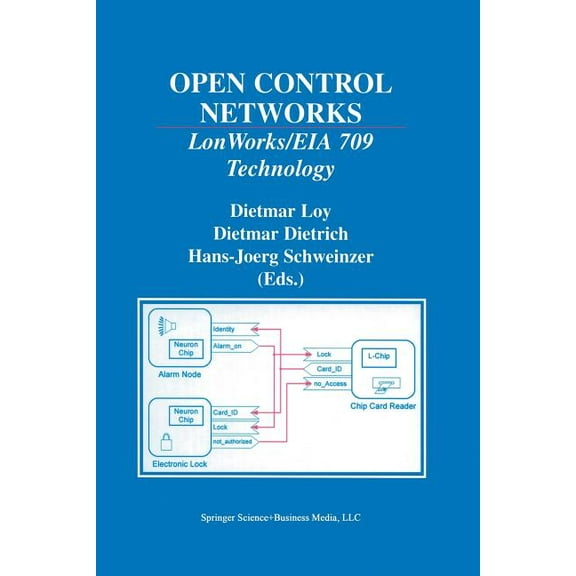 Open Control Networks: Lonworks/Eia 709 Technology, (Paperback)