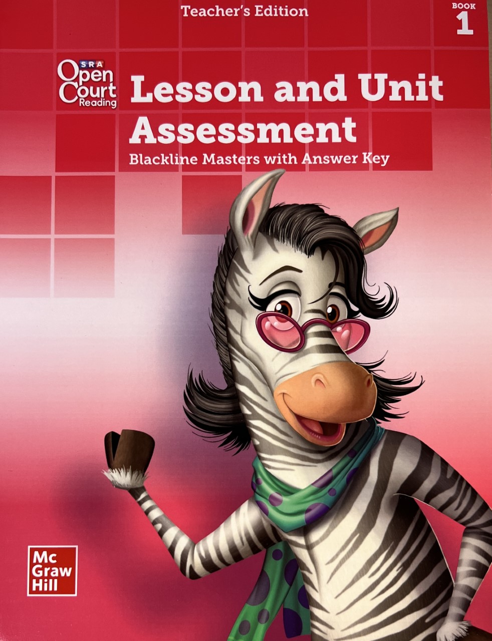 Open Court Reading, Lesson & Unit Assessment, Blackline Masters, Teacher's Edition, Grade K, Book 1