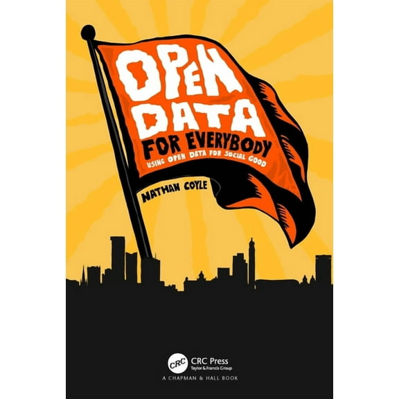 Open Data for Everybody: Using Open Data for Social Good, (Hardcover)