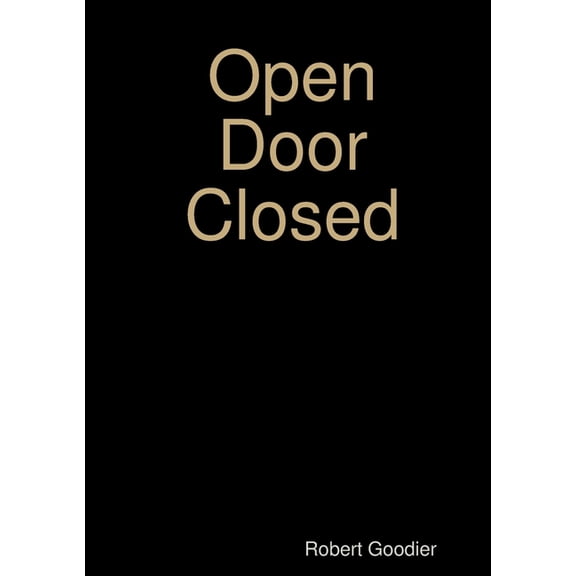 Open Door Closed, (Paperback)
