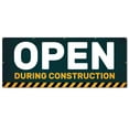 thumbnail image 1 of Open During Construction | 48" X 120" Banner | Outdoor Vinyl Sign With Grommets | Site Business Advertising Displays | Made in The USA, 1 of 4