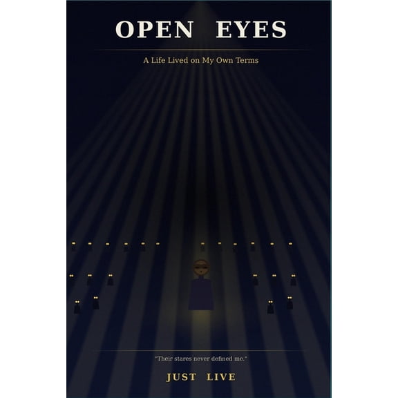 Open Eyes: A Life Lived on My Own Terms, (Paperback)