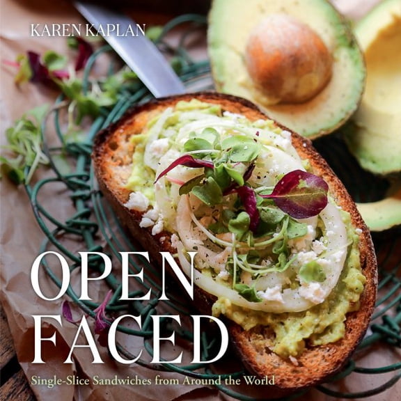 Open Faced : Single-Slice Sandwiches from Around the World (Hardcover)