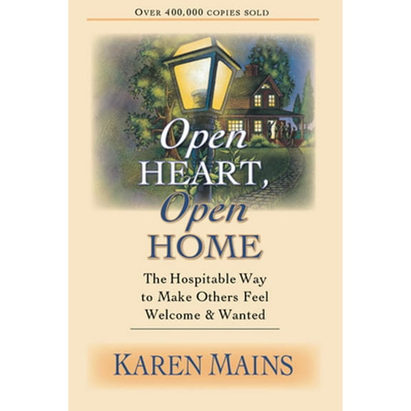 Pre-Owned Open Heart, Open Home: The Hospitable Way to Make Others Feel Welcome & Wanted (Paperback) 083082300X 9780830823000