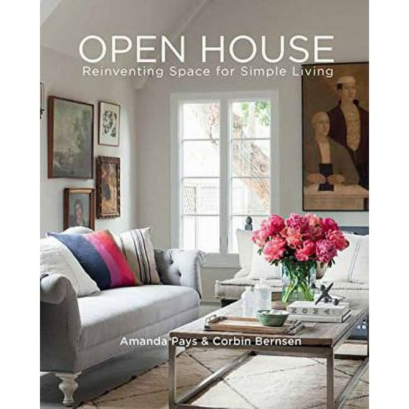Pre-Owned Open House: Reinventing Space for Simple Living, 9781423647355, 1423647351, Hardcover,