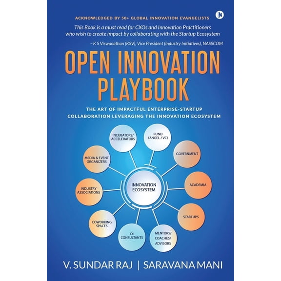 Open Innovation Playbook: The Art of Impactful Enterprise-Startup Collaboration Leveraging the (Paperback) by Saravana Mani, V Sundar Raj