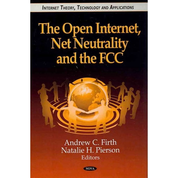 Open Internet, Net Neutrality and the FCC