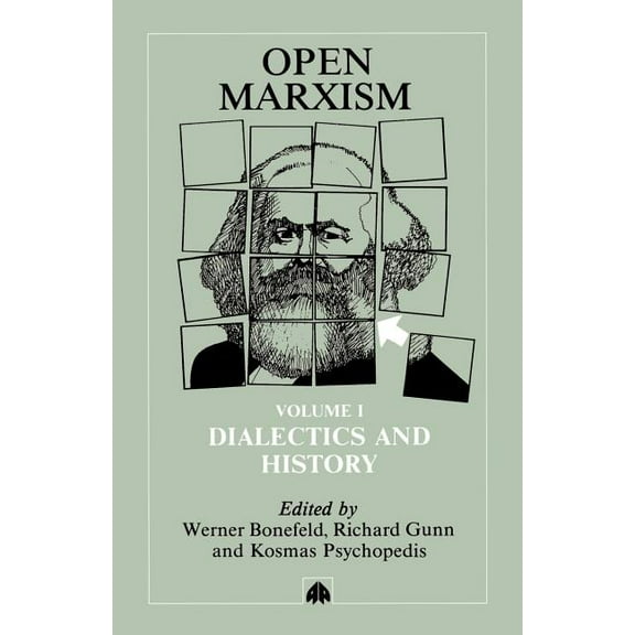 Open Marxism Dialectics and History, Book 1, (Paperback)