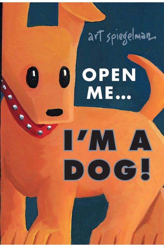 Open Me...I'm a Dog, (Hardcover)