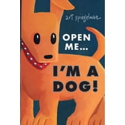 Open Me...Im a Dog, Hardcover