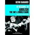 thumbnail image 1 of Open Media 10 Reasons to Abolish the IMF &amp; World Bank, (Paperback), 1 of 1