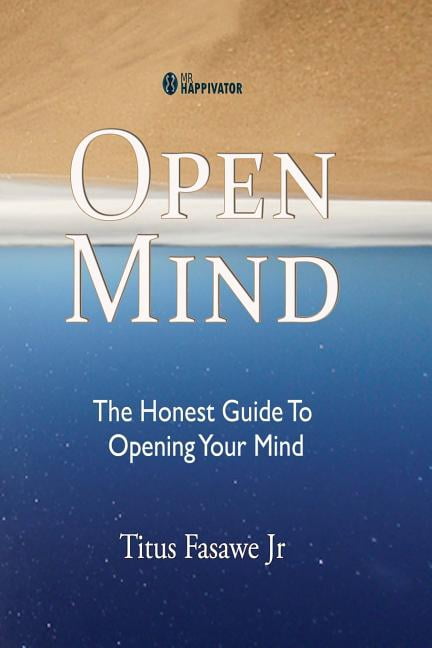 Honest Guide Open Mind: The honest guide to opening your mind, (Paperback) - Walmart.com