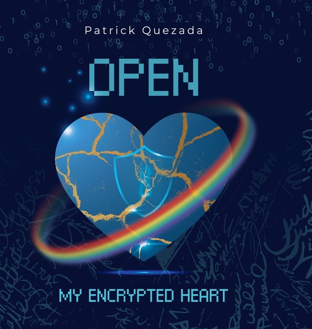 Open My Encrypted Heart, (Hardcover)