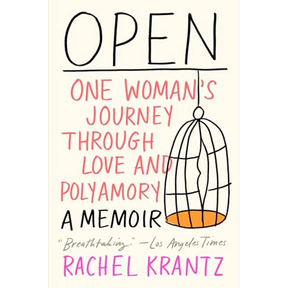 Pre-Owned Open: One Woman's Journey Through Love and Polyamory (Paperback) 0593139577 9780593139578
