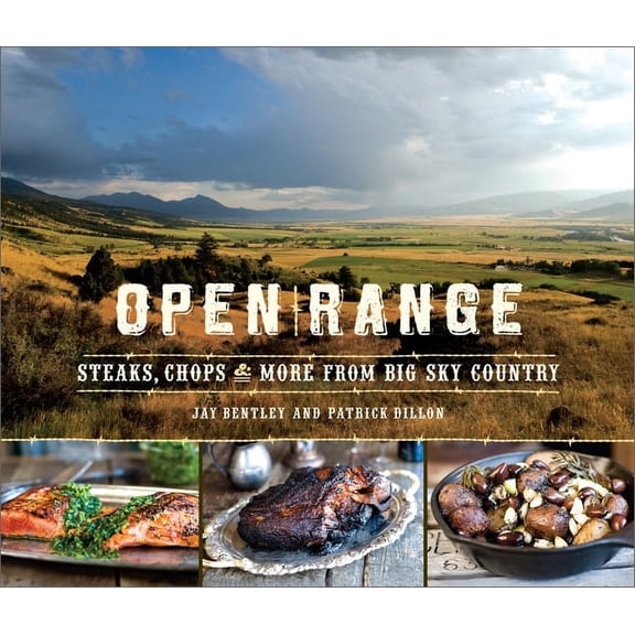Pre-Owned Open Range : Steaks, Chops, and More from Big Sky Country